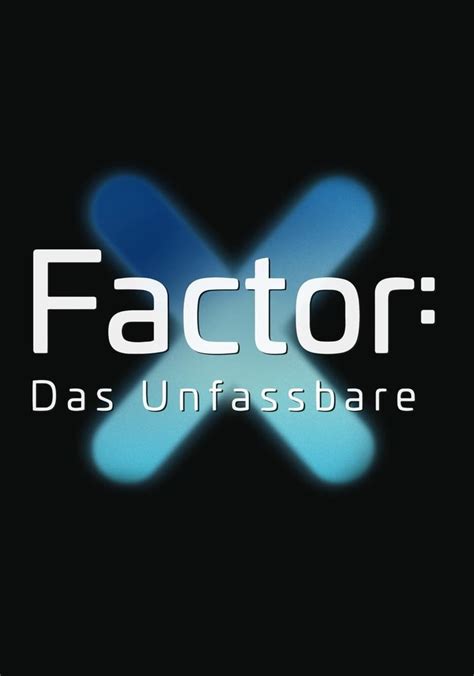 x-factor das unfassbare stream